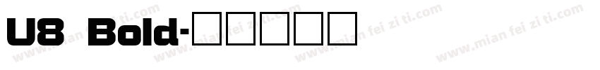 U8 Bold字体转换